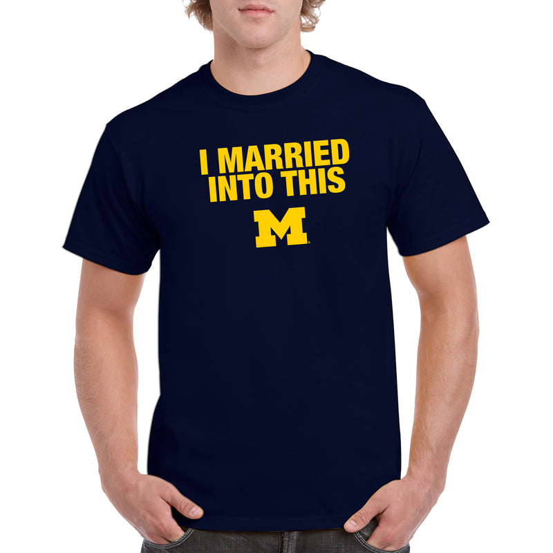 University of Michigan Wolverines I Married Into This Short Sleeve T-Shirt - Navy